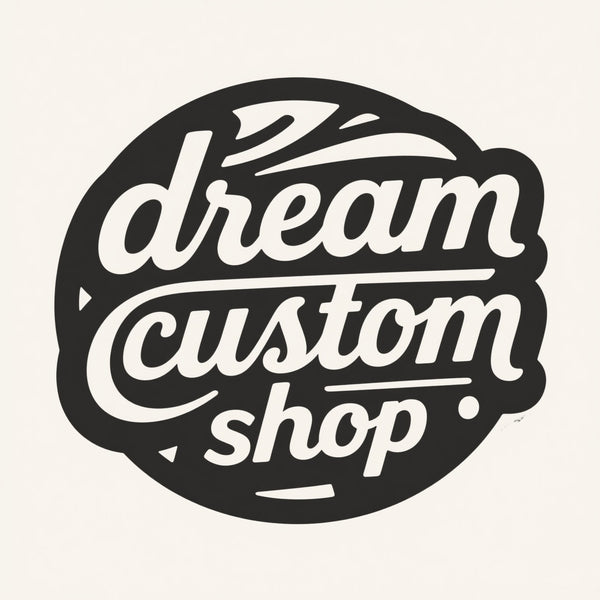 Dream Custom Shop